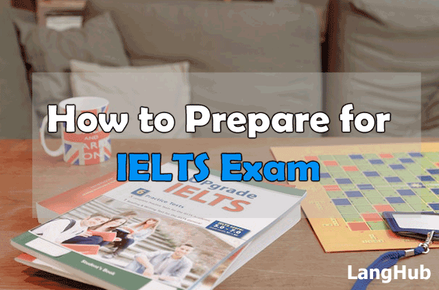 Prepare for the IELTS Exam